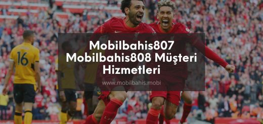 Mobilbahis807 - Mobilbahis808 Müşteri Hizmetleri