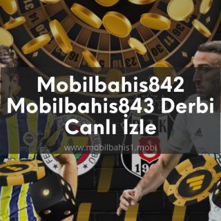 Mobilbahis842 - Mobilbahis843 Derbi Canlı