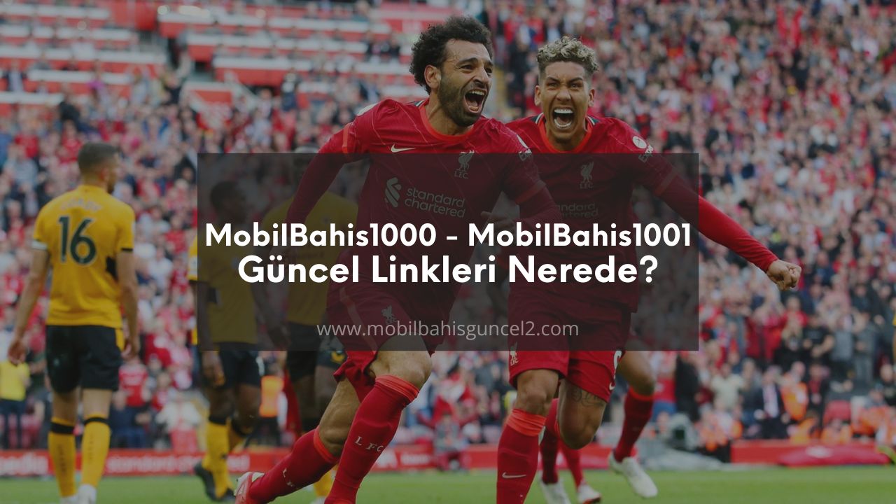 MobilBahis1000 - MobilBahis1001 Güncel Linkleri Nerede?